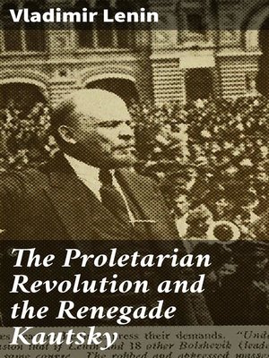 cover image of The Proletarian Revolution and the Renegade Kautsky